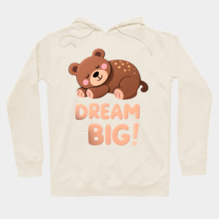Dream Big Hoodie