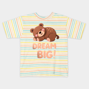 Dream Big Kids T-Shirt