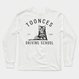 Toonces Driving School Long Sleeve T-Shirt