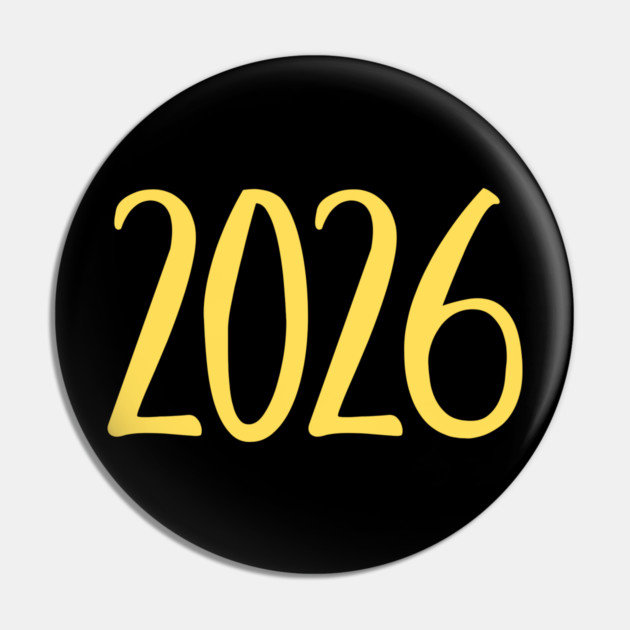 2026 New Year Celebration Pin by Creatifly Graphic Tees