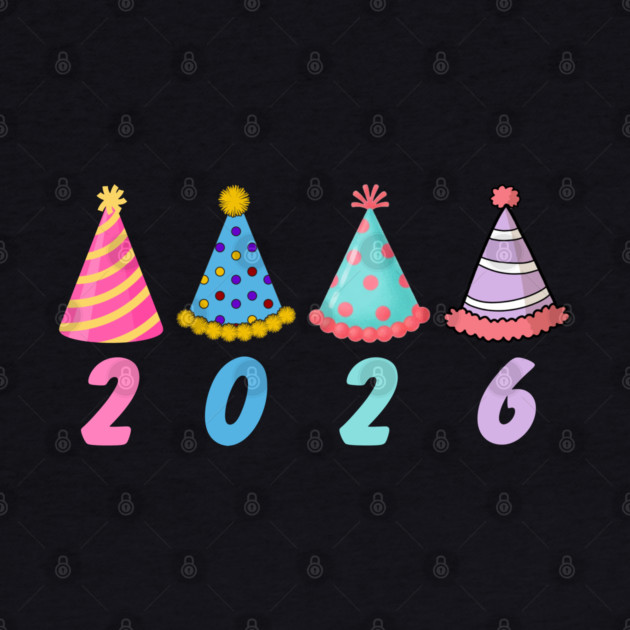 2026 with Colorful Party Hats for New Year by Creatifly Graphic Tees