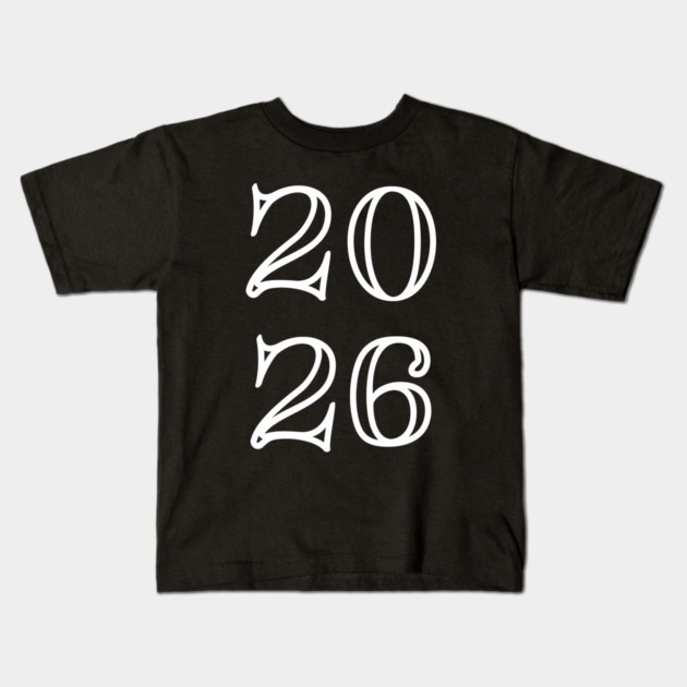 2026 Kids T-Shirt by Creatifly Graphic Tees
