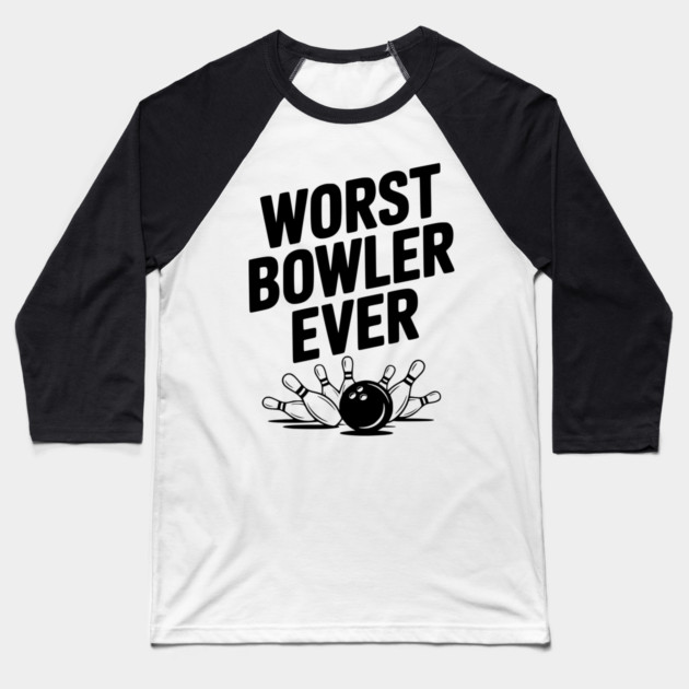 Worst Bowler Ever Baseball T-Shirt by Frank Ring