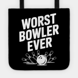 Worst Bowler Ever Tote