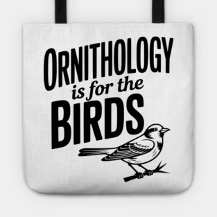 Ornithology is for the Birds Tote