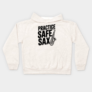 Practice Safe Sax Kids Hoodie