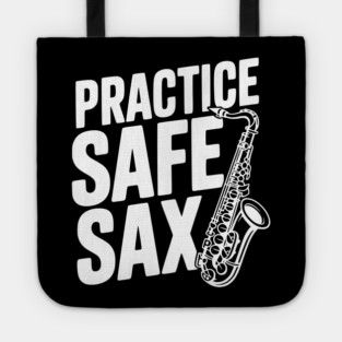 Practice Safe Sax Tote