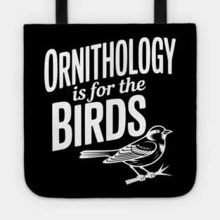 Ornithology is for the Birds Tote