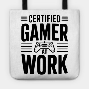 Certified Gamer at Work Tote