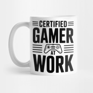 Certified Gamer at Work Mug