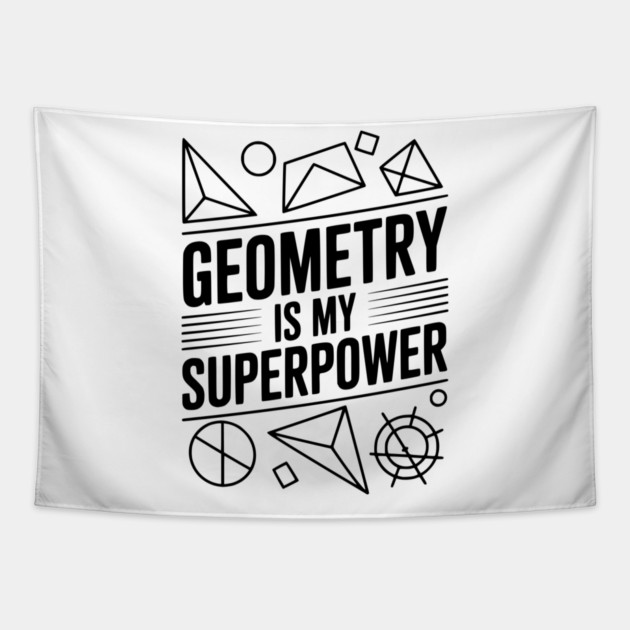 Geometry is my Superpower Tapestry by Frank Ring