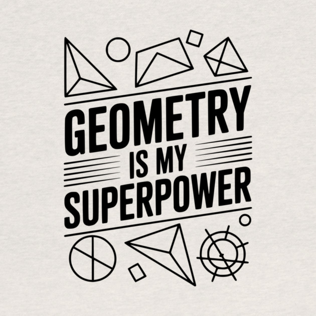 Geometry is my Superpower by Frank Ring