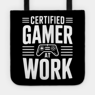 Certified Gamer at Work Tote