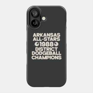Arkansas All-Stars Dodgeball Champs Phone Case