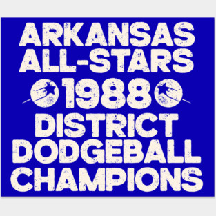 Arkansas All-Stars Dodgeball Champs Posters and Art