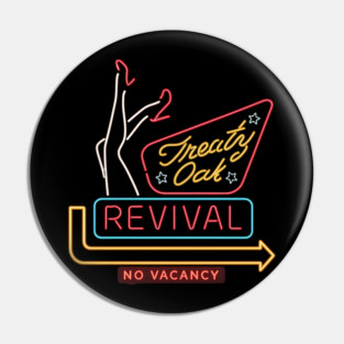 Treaty Oak Revival AESTHETIC RETRO VINTAGE NEON PANNEL ART Pin