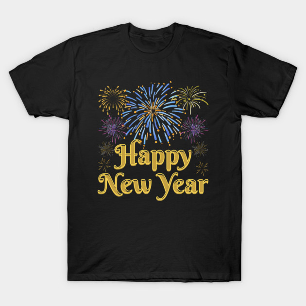 Happy New Year with Fireworks Celebration T-Shirt by Creatifly Graphic Tees
