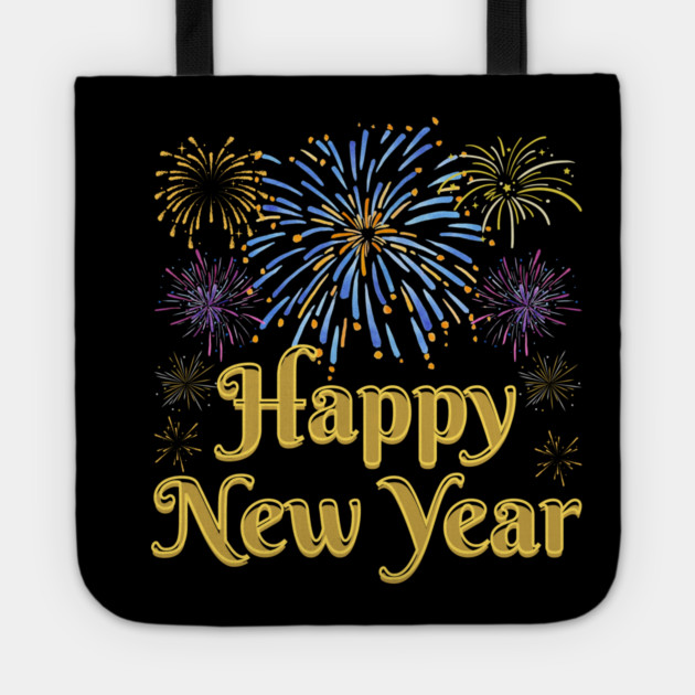 Happy New Year with Fireworks Celebration Tote by Creatifly Graphic Tees