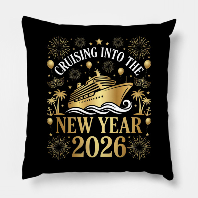 Cruising into the New Year 2026 with Festive Celebration Pillow by Creatifly Graphic Tees