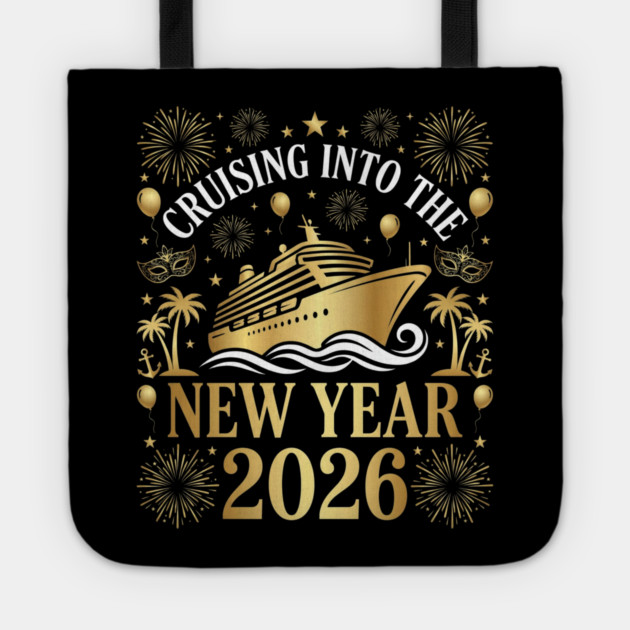 Cruising into the New Year 2026 with Festive Celebration Tote by Creatifly Graphic Tees