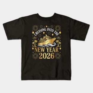 Cruising into the New Year 2026 with Festive Celebration Kids T-Shirt
