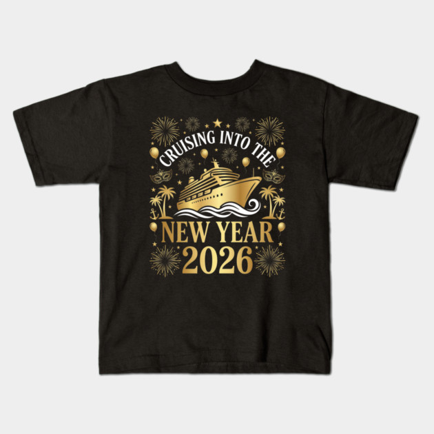 Cruising into the New Year 2026 with Festive Celebration Kids T-Shirt by Creatifly Graphic Tees
