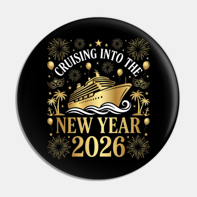 Cruising into the New Year 2026 with Festive Celebration Pin by Creatifly Graphic Tees