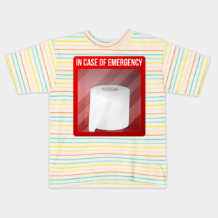 Emergency Toilet Paper Kids T-Shirt