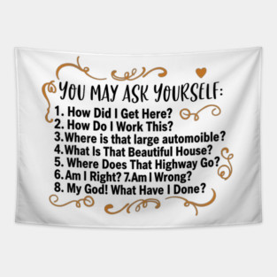 You-may-ask-yourself Tapestry