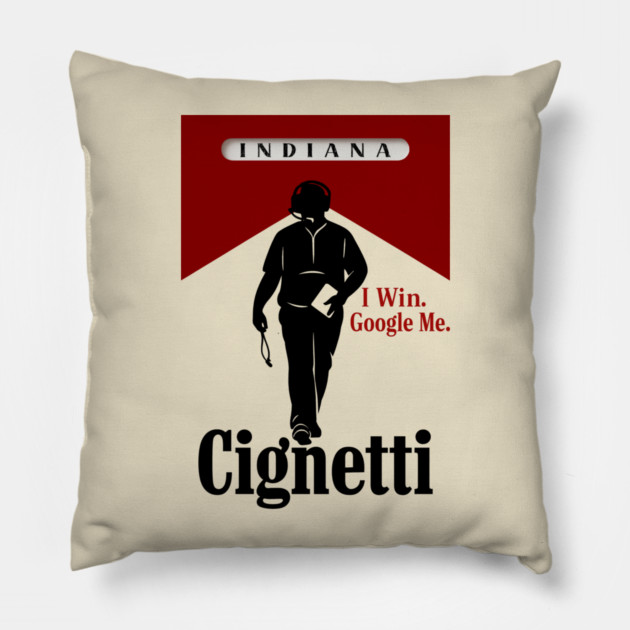 I Win Google Me - Curt Cignetti Pillow by crown_paws