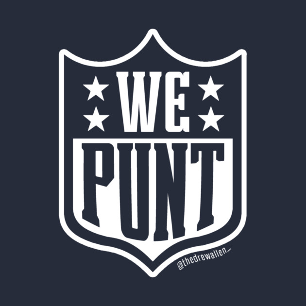We Punt by thedrewallen