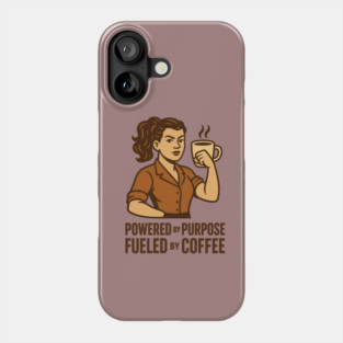 Powered by Purpose Fueled by Coffee Retro Motivational Coffee Lover Tee Phone Case