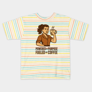 Powered by Purpose Fueled by Coffee Retro Motivational Coffee Lover Tee Kids T-Shirt