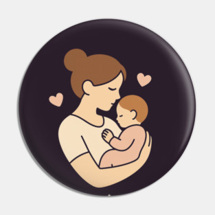 Motherhood The Only Job Where the Overtime Is Love Cute Mom and Baby Design Pin