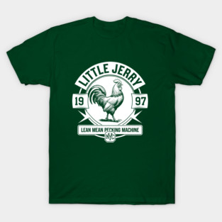 LITTLE JERRY 1997 LEAN MEAN PECKING MACHINE WHITE LOGO T-Shirt