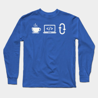 Coffee Code Repeat Long Sleeve T-Shirt