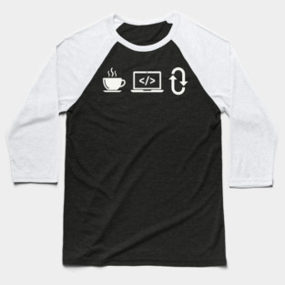 Coffee Code Repeat Baseball T-Shirt