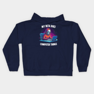 My Beta Does Computer Things Kids Hoodie