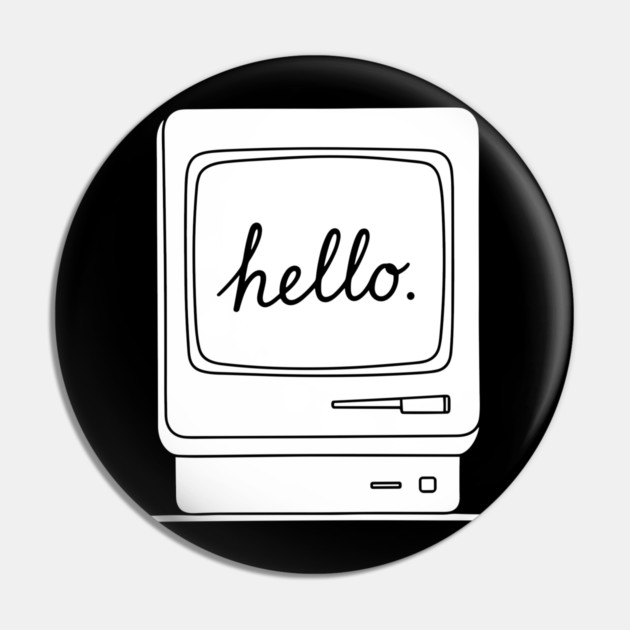 Retro Mac 'Hello.' Screen Pin by enrynz