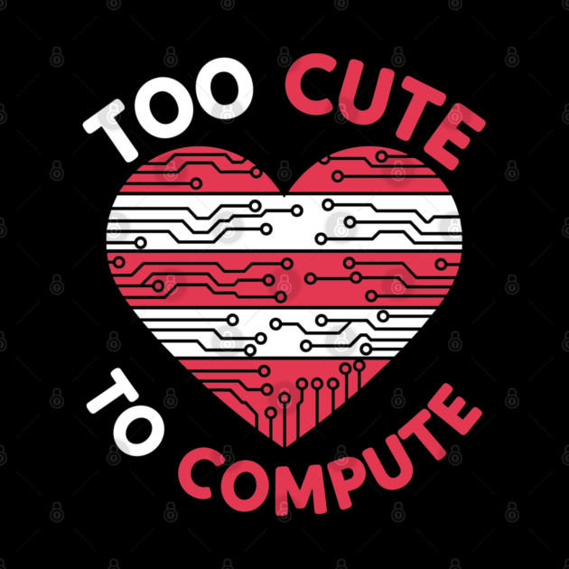Too Cute To Compute by enrynz