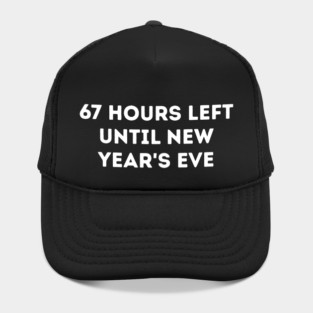 67 Hours Left Until New Year's Eve Countdown Hat