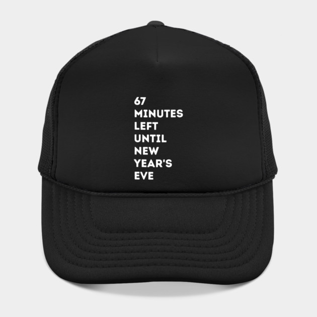 67 Minutes Left Until New Year's Eve Countdown by Creatifly Graphic Tees