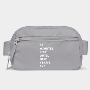 67 Minutes Left Until New Year's Eve Countdown Bag