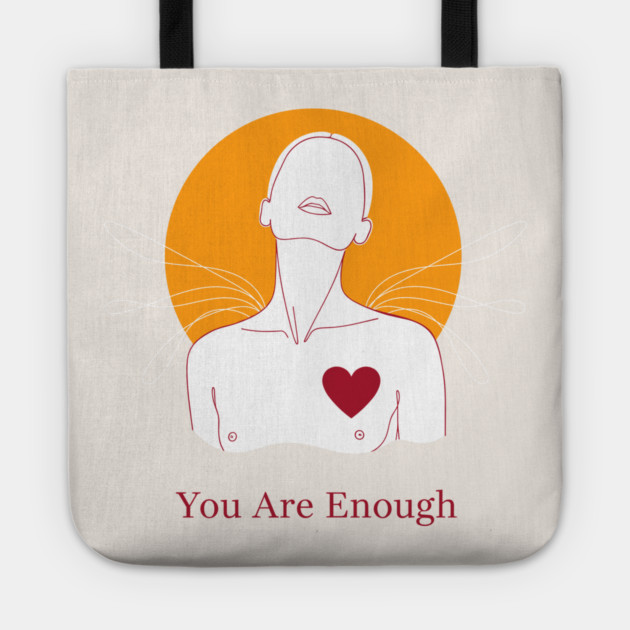 You Are Enough Tote by enrynz