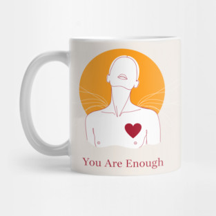 You Are Enough Mug