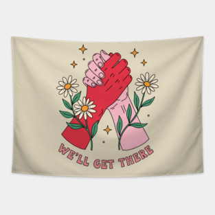 We'll Get There Tapestry