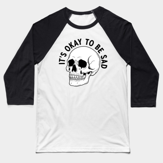 It's Okay to Be Sad Baseball T-Shirt by enrynz