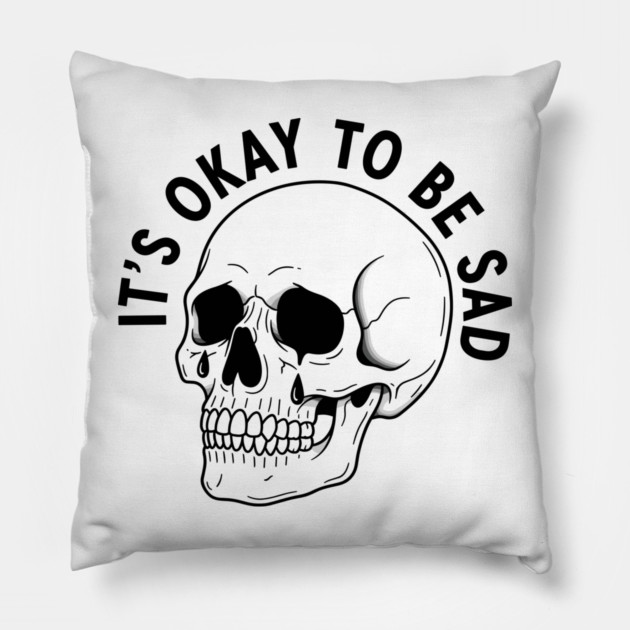 It's Okay to Be Sad Pillow by enrynz