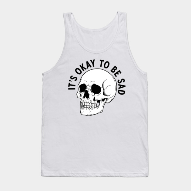 It's Okay to Be Sad Tank Top by enrynz