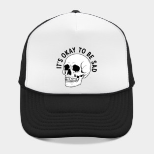 It's Okay to Be Sad Hat